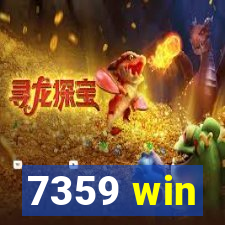 7359 win